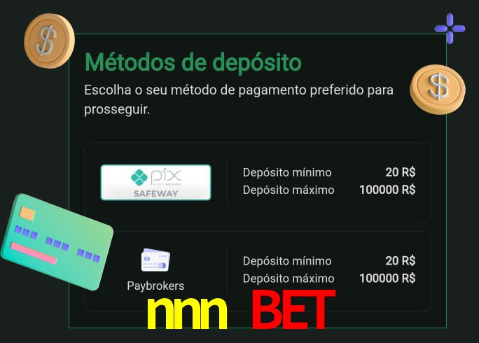 O cassino nnn bet oferece uma grande variedade de métodos de pagamento
