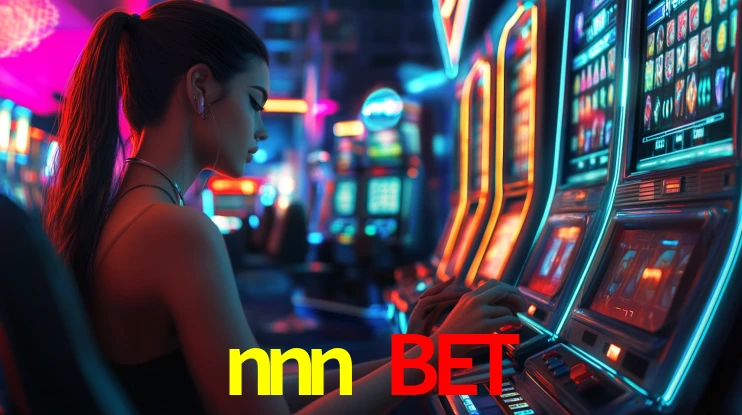 Explore as vantagens do nnn bet: serviço profissional e confiabilidade